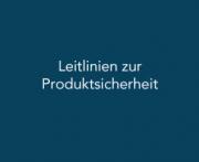 Leitlinien zur Produktsicherheit